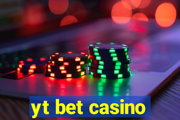 yt bet casino